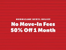 Hurricane Beryl Relief: No Move-in Fees plus 50% 1 Month. Texas Stores, Limited Time.